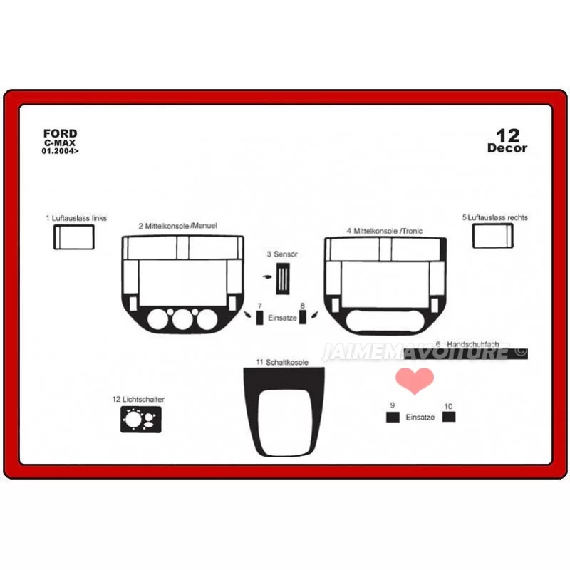 Insert tableau de bord FORD C Max 2004-2010 12 pièces