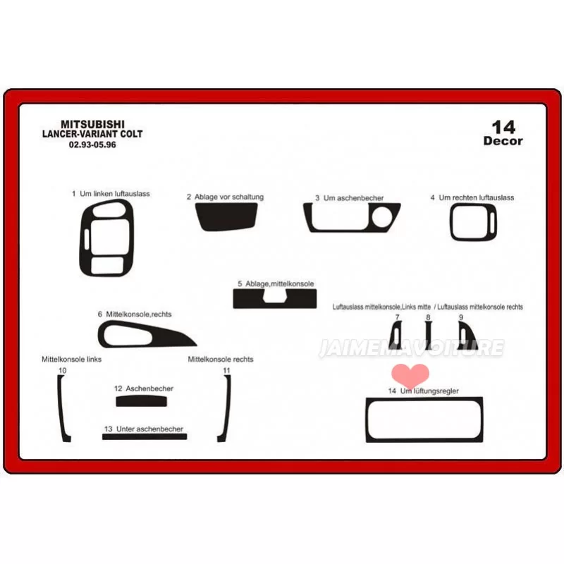 Insert tableau de bord MITSUBISHI   Colt / Lancer 14 pièces