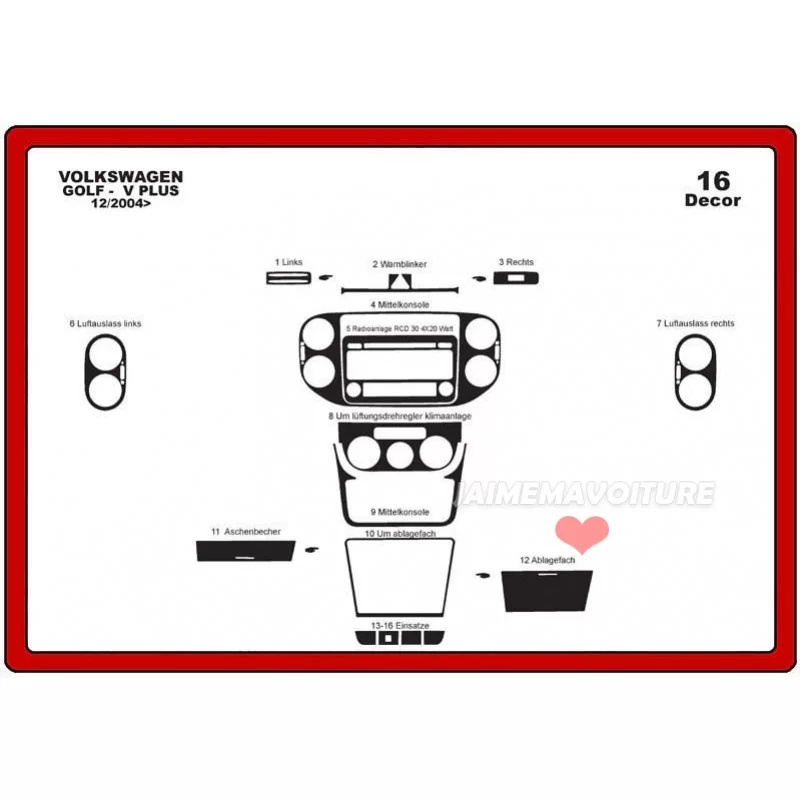 Dashboard insert VOLKSWAGEN Golf V Plus 16 stuks